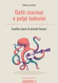 Alfonso Lucifredi - Gatti marinai e polpi indovini (2022)