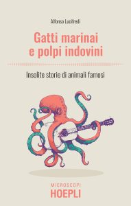 Alfonso Lucifredi – Gatti marinai e polpi indovini (2022)