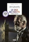 John Galsworthy - La saga dei Forsyte. Trilogy (2022)