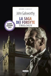 John Galsworthy – La saga dei Forsyte. Trilogy (2022)