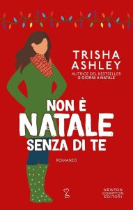 Trisha Ashley – Non è Natale senza di te (2022)