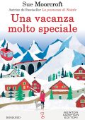 Sue Moorcroft - Una vacanza molto speciale (2022)