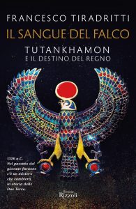 Francesco Tiradritti – Il sangue del falco. Tutankhamon e il destino del regno (2022)