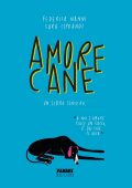Sara Ciprandi, Federica Nanni - Amorecane. Un libro sincero (2020)