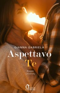 Gianna Gabriela Bragan – University Vol. 4. Aspettavo te (2022)