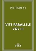Plutarco - Vite parallele. Vol. 3 (2013)