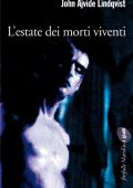 John Ajvide Lindqvist - L'estate dei morti viventi (2011)