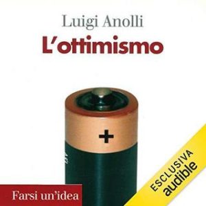 Luigi Anolli – L’ottimismo (2019) mp3 – 128 kbps