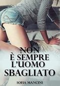Sofia Mancini - Non è sempre l'uomo sbagliato (2022)