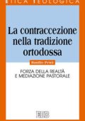 Basilio Petrà - La contraccezione nella tradizione ortodossa. Forza della realtà e mediazione pastorale (2009) PDF