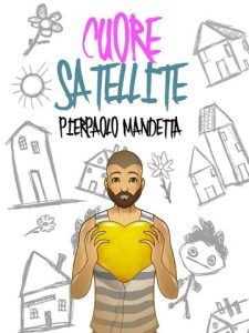 Pierpaolo Mandetta – Cuore Satellite (2015)