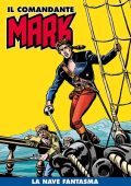 img Il Comandante Mark (a colori) 015 – La Nave Fantasma (RCS-2020-09)