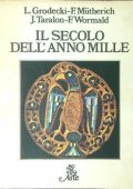 AA.VV. – Il Secolo dell’Anno Mille (1981) Edizione Illustrata