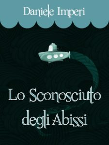 Daniele Imperi – Lo sconosciuto degli abissi (2013)