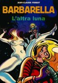 img Barbarella 03 - L’altra luna (Jean-Claude Fores)