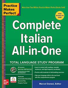 Marcel Danesi – Practice Makes Perfect: Complete Italian All-in-One (2020)