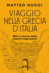 Matteo Nucci – Viaggio nella Grecia d’Italia (2020)