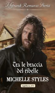Michelle Styles – Promesse vichinghe Vol. 1. Tra le braccia del ribelle (2020)