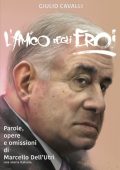 Giulio Cavalli - L'amico degli Eroi (2016)