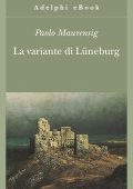 Paolo Maurensig - La variante di Lüneburg (2012)