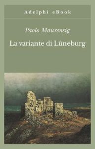 Paolo Maurensig – La variante di Lüneburg (2012)