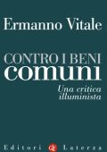 img Ermanno Vitale - Contro i beni comu...