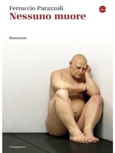 Ferruccio Parazzoli – Nessuno muore (2014)
