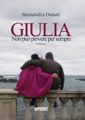 img Alessandra Donati - Giulia. Non può piovere per sempre (2014)