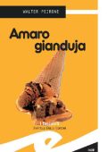 Walter Peirone - Amaro Gianduja (2012)