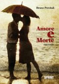 img Bruno Previtali - Amore e morte (2012)