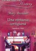 img Mary Brendan - Una virtuosa cortigiana (2009)