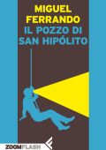 img Miguel Ferrando - Il pozzo di San Hipólito (2016)