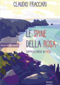 img Claudio Fraccari - Le spine della rosa (2020)