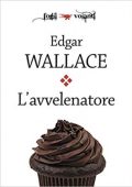 Edgar Wallace - L'Avvelenatore (2014)