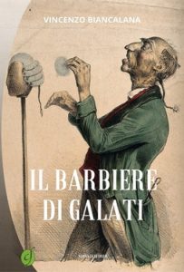 Vincenzo Biancalana – Il barbiere di Galati (2017)