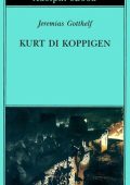 Jeremias Gotthelf - Kurt di Koppigen (2021)