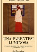Marella Caracciolo Chia - Una parentesi luminosa (2021)
