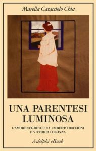 Marella Caracciolo Chia – Una parentesi luminosa (2021)