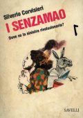 Silverio Corvisieri  - I senzamao. Dove va la sinistra rivoluzionaria  (1976) PDF