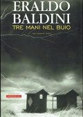 Eraldo Baldini - Tre mani nel buio (2001)