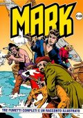 img Collana Mark 044 - 3 fumetti completi ed un racconto illustrato (If 2005)