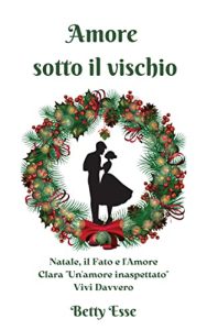 Betty Esse – Amore Sotto Il Vischio (2023)