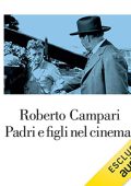 Roberto Campari - Padri e figli nel cinema (2022) (mp3 - 128 kbps)