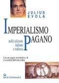 Julius Evola - Imperialismo Pagano: nelle edizioni italiana e tedesca (2004)