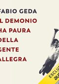 Fabio Geda - Il demonio ha paura della gente allegra (2022) (mp3 - 128 kbps)