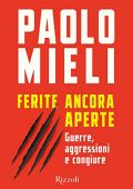 Paolo Mieli - Ferite ancora aperte꞉ Guerre, aggressioni e congiure (2022) (mp3 - 128 kbps)