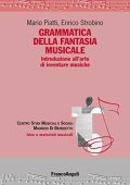 Piatti Mario, Strobino Enrico  - Grammatica della fantasia musicale (2011) PDF