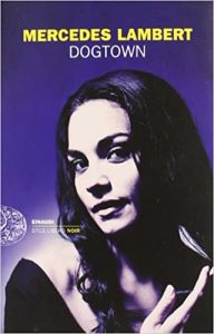 Mercedes Lambert – Dogtown (2011)