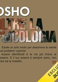 Osho - Oltre la psicologia꞉ Dalla mente alla nonmente (2022) (mp3 - 128 kbps)