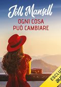 Jill Mansell - Ogni cosa può cambiare (2022) (mp3 - 128 kbps)